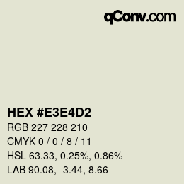 Color code: HEX #E3E4D2 | qconv.com