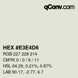 Color code: HEX #E3E4D6 | qconv.com