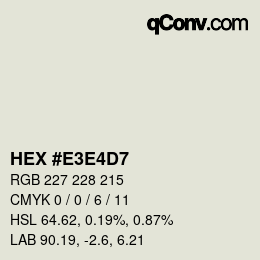 Color code: HEX #E3E4D7 | qconv.com