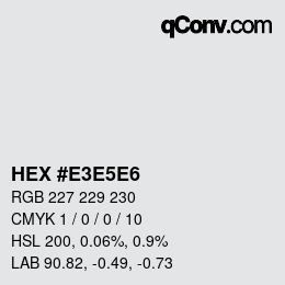 Farbcode: HEX #E3E5E6 | qconv.com