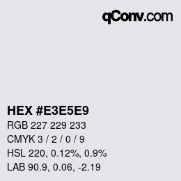Color code: HEX #E3E5E9 | qconv.com