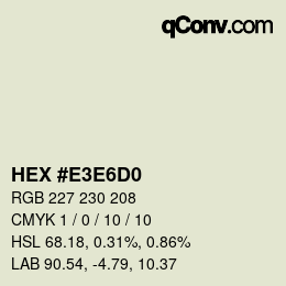 カラーコード: HEX #E3E6D0 | qconv.com