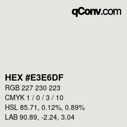 カラーコード: HEX #E3E6DF | qconv.com