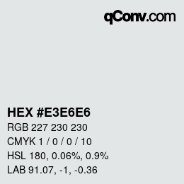 Color code: HEX #E3E6E6 | qconv.com