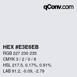 Color code: HEX #E3E6EB | qconv.com