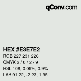 カラーコード: HEX #E3E7E2 | qconv.com