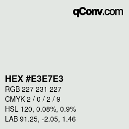 カラーコード: HEX #E3E7E3 | qconv.com