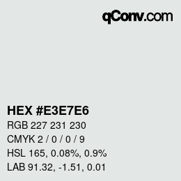 Code couleur: HEX #E3E7E6 | qconv.com