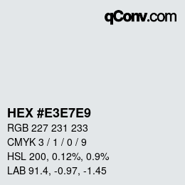 Color code: HEX #E3E7E9 | qconv.com