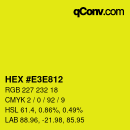 Color code: HEX #E3E812 | qconv.com