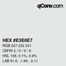 Farbcode: HEX #E3E8E7 | qconv.com