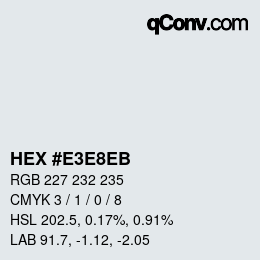 Color code: HEX #E3E8EB | qconv.com