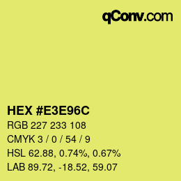 カラーコード: HEX #E3E96C | qconv.com