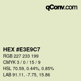 Color code: HEX #E3E9C7 | qconv.com