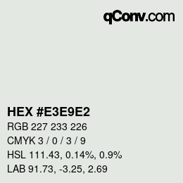 カラーコード: HEX #E3E9E2 | qconv.com