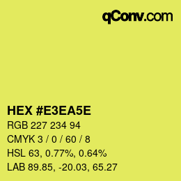 カラーコード: HEX #E3EA5E | qconv.com