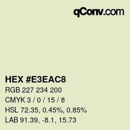 Color code: HEX #E3EAC8 | qconv.com