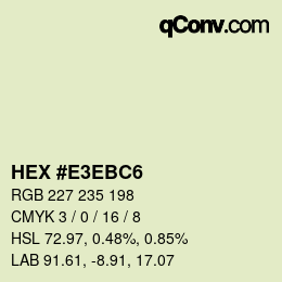 Color code: HEX #E3EBC6 | qconv.com