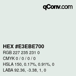 Color code: HEX #E3EBE700 | qconv.com