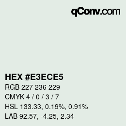 Color code: HEX #E3ECE5 | qconv.com