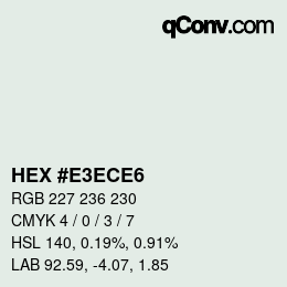 Farbcode: HEX #E3ECE6 | qconv.com