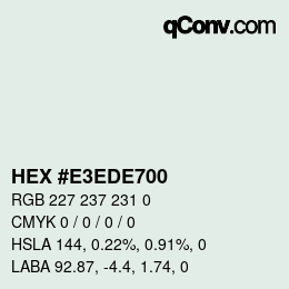 カラーコード: HEX #E3EDE700 | qconv.com