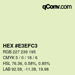 Color code: HEX #E3EFC3 | qconv.com