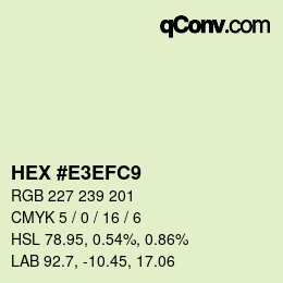 Color code: HEX #E3EFC9 | qconv.com