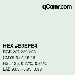 Color code: HEX #E3EFE4 | qconv.com