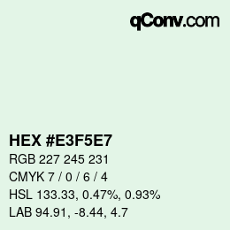 Color code: HEX #E3F5E7 | qconv.com