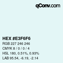 颜色代码: HEX #E3F6F6 | qconv.com