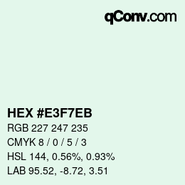 カラーコード: HEX #E3F7EB | qconv.com