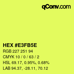カラーコード: HEX #E3FB5E | qconv.com