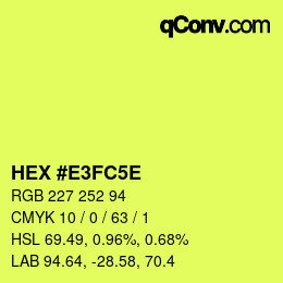 カラーコード: HEX #E3FC5E | qconv.com
