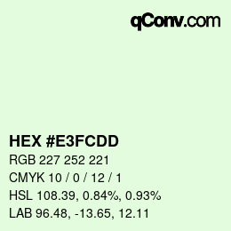 颜色代码: HEX #E3FCDD | qconv.com