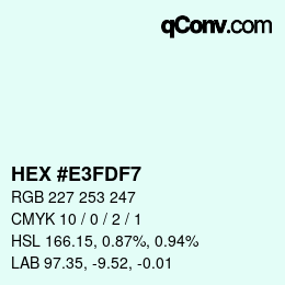 Color code: HEX #E3FDF7 | qconv.com