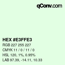 Farbcode: HEX #E3FFE3 | qconv.com