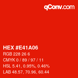 カラーコード: HEX #E41A06 | qconv.com