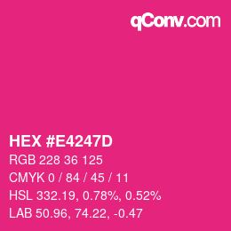 カラーコード: HEX #E4247D | qconv.com