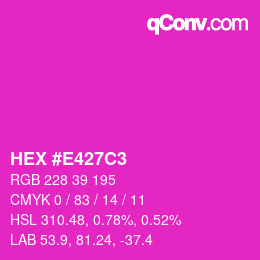 Color code: HEX #E427C3 | qconv.com