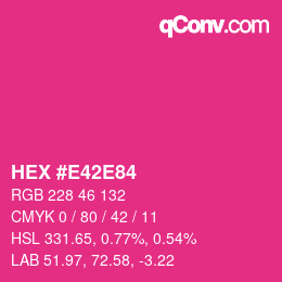 カラーコード: HEX #E42E84 | qconv.com