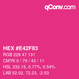 Color code: HEX #E42F83 | qconv.com