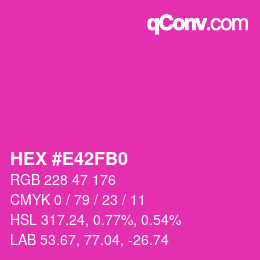 Color code: HEX #E42FB0 | qconv.com