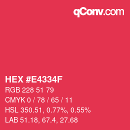 カラーコード: HEX #E4334F | qconv.com