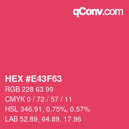Color code: HEX #E43F63 | qconv.com