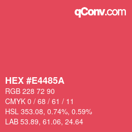 Farbcode: HEX #E4485A | qconv.com