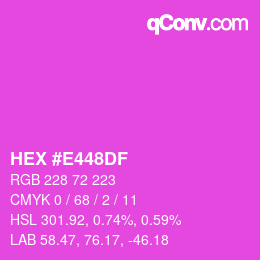 Código de color: HEX #E448DF | qconv.com