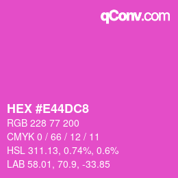 カラーコード: HEX #E44DC8 | qconv.com