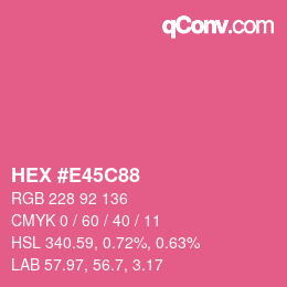 カラーコード: HEX #E45C88 | qconv.com