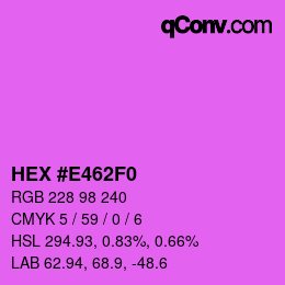 カラーコード: HEX #E462F0 | qconv.com